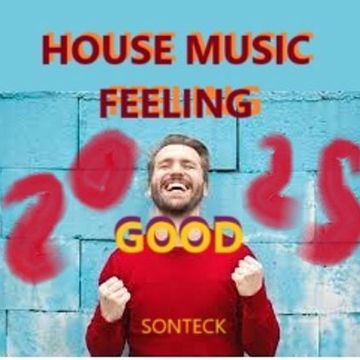 house music feelong good.j2025.j