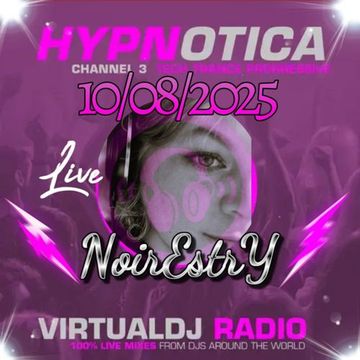 VIRTUALDJ RADIO HYPNOTICA NOIRESTRY 10/08/2025