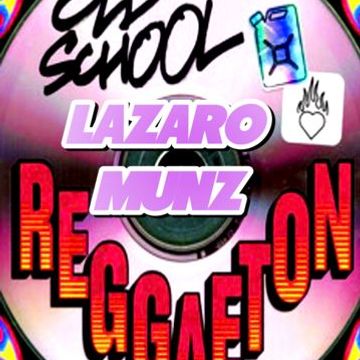 LAZARO MUNZ REGGAETON PARTY MIX