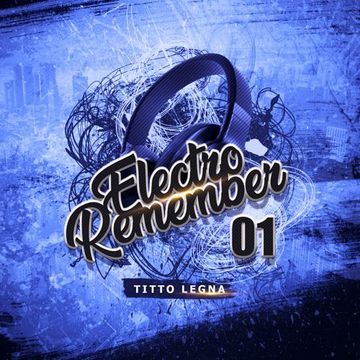 Titto Legna - Electro Remember 01