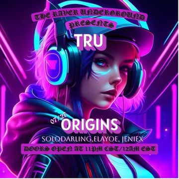 TRU: Origins / 7-27-2025