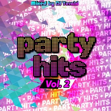 Party Hits Vol.2 [Megamix by DJ Yerald]