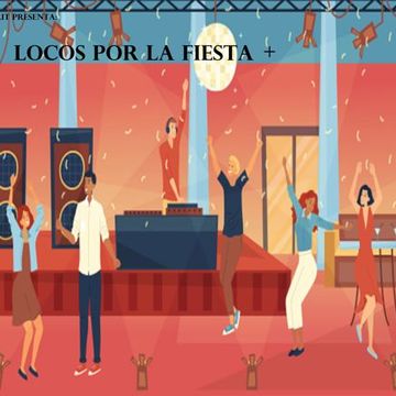 Locos por la fiesta + (Megamix Urban Classics Version)