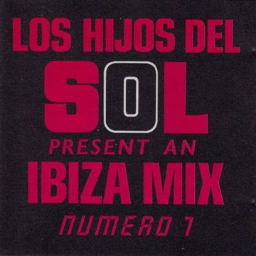 Los Hijos Del Sol ‎– Ibiza Mix Numero 7