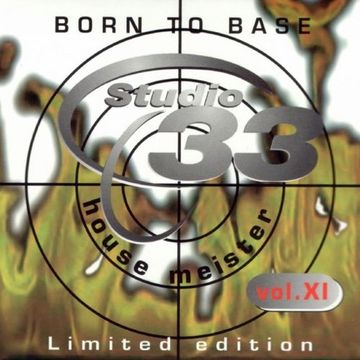 Studio 33 - House Meister 11: Born The Bass. Limited Edition (2001)