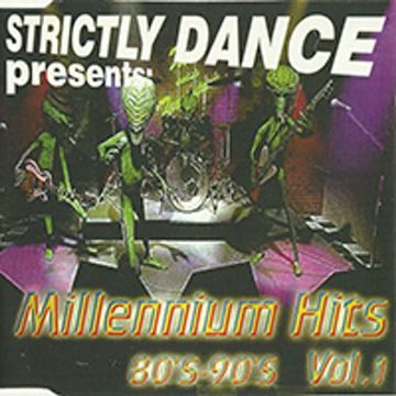 Strictly Dance Millennium Hits Volume 1
