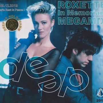 Deep Roxette In Memoriam Megamix