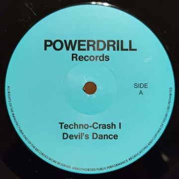 Powerdrill Records - (Side A) Techno-Crash 1 - Devil's Dance