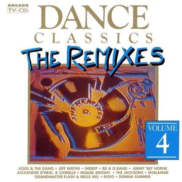 Dance Classics - The Remixes Vol.4