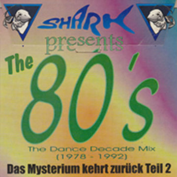Shark Attack The 80's Dance Decade Megamix