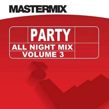 Mastermix - Party All Night Mix Vol 3