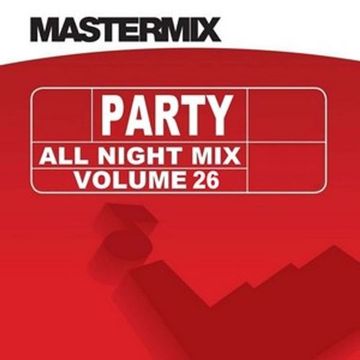 Mastermix - Party All Night Mix Vol 26
