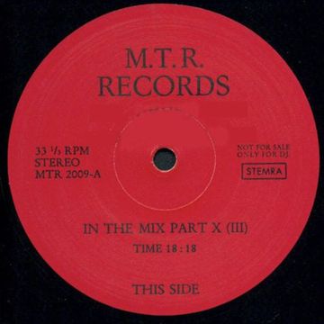 M.T.R. Records - (Side A) In The Mix Part X (III)