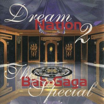 Free Time Records - Bab Gaga Dream Nation 2