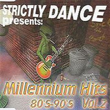 Strictly Dance Millennium Hits Volume 2