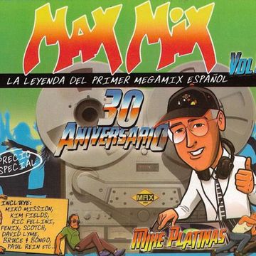 Max Mix 30 Aniversario Vol 1 (La Leyenda Del Primer Megamix Español)(2015) CD1