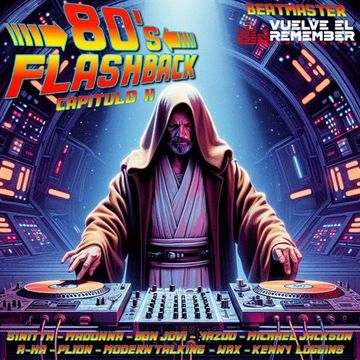 FLASHBACK 80  - CAPITULO 2 (BEATMASTER)