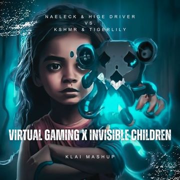 Virtual Gaming x Invisible Children (Klai Mashup)