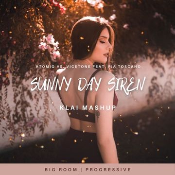 Sunny Day Siren (Klai Mashup)