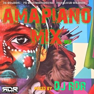 DJ RDR - Amapiano II  | IG @DjRDR | FB: @Rondariddim1 | 
