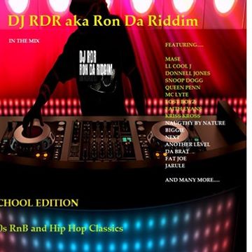 dj RDR aka Ron Da Riddim  - old school Edition