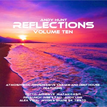 Reflections Vol 10 - Deep Progressive Trance