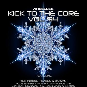 KICK TO THE CORE VOL 94