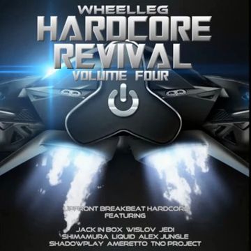 Hardcore Revival Vol 4 - Upfront Breakbeat Hardcore and Rave