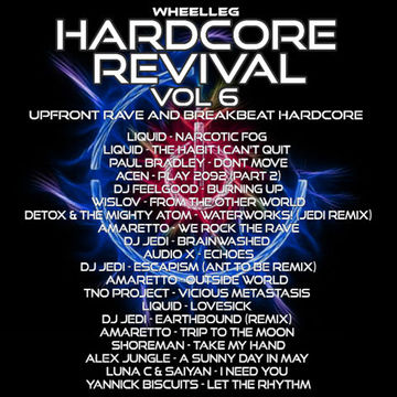 Hardcore Revival Vol 6 - Upfront Old Skool Rave and Breakbeat Hardcore 