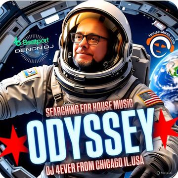 DJ 4EVER from Chicago IL.USA   Searching for House Music ODYSSEY