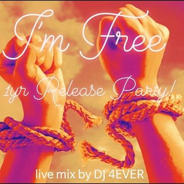 DJ 4EVER from Chicago IL Live at I'M FREE!   1 Year Release Party