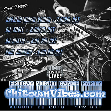 Friday Night Dance Party ChitownVibes.com August 26th 2016 at 7pm CST