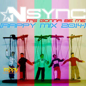 *NSYNC - It's Gonna Be Me (rappy Mix -2014)