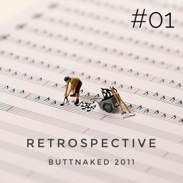 Retrospective - Buttnaked 2011  #01