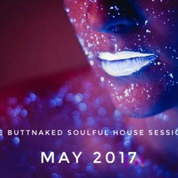 May 29th 2017   Iain Willis pres The Buttnaked Soulful House Sessions