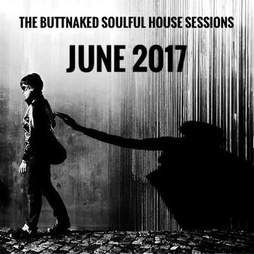 June 2017   Iain Willis pres The Buttnaked Soulful House Sessions