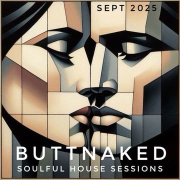 September 2025   Iain Willis presents The Buttnaked Soulful House Sessions