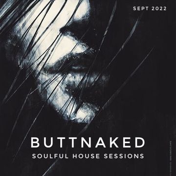 Sept 2022   Iain Willis presents The Buttnaked Soulful House Sessions