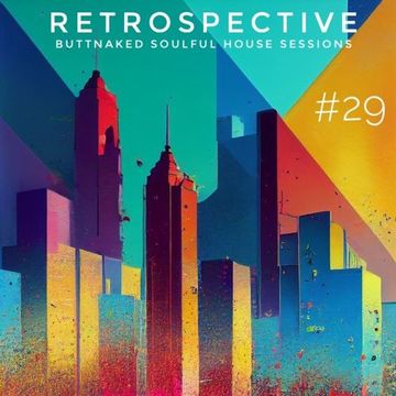 Iain Willis presents Retrospective 29   Buttnaked Lost Mixes