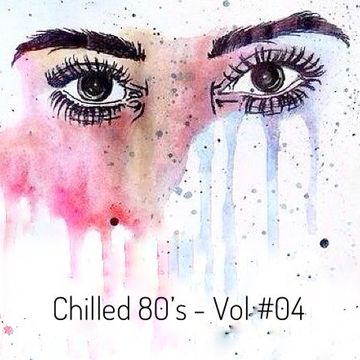 Chilled 80’s 04   Iain Willis