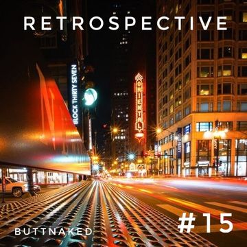 Iain Willis presents Retrospective 15 – Buttnaked