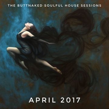 April 14th 2017   Iain Willis pres The Buttnaked Soulful House Sessions