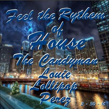 FEEL THE RYTHEM OF HOUSE