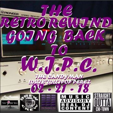 THE RETRO REWIND GOING BACK TO W J P C