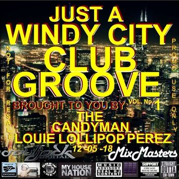 JUST A WINDY CITY CLUB GROOVE VOL No.1