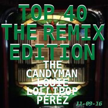 TOP 40 THE REMIX EDITION