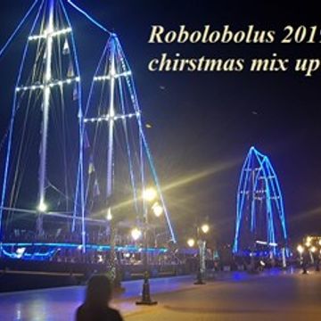 Robolobolus 2019 funky chirstmas mix up  (1)