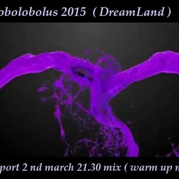 2015  ( DreamLand ) Gosport 2 nd march 21.30 mix ( warm up mix )