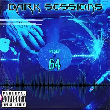 Peska   Dark Sessions 64