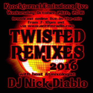 10 26 16 Twisted Remixes 2016